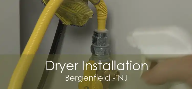 Dryer Installation Bergenfield - NJ