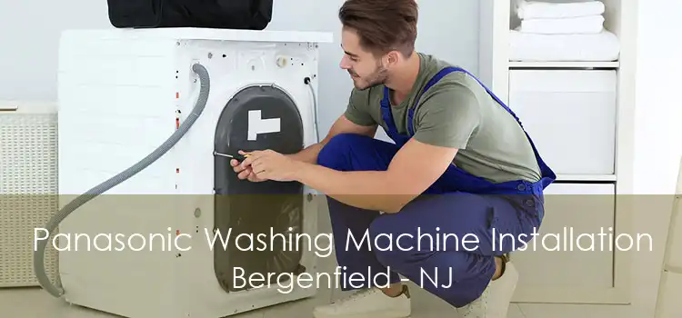 Panasonic Washing Machine Installation Bergenfield - NJ